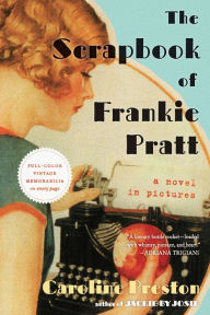 Title: The Scrapbook of Frankie Pratt, Author: Caroline Preston