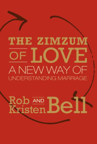 Title: The Zimzum of Love: A New Way of Understanding Marriage, Author: Rob Bell