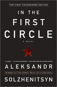 Title: In the First Circle: The First Uncensored Edition, Author: Aleksandr I. Solzhenitsyn