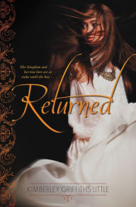 Title: Returned, Author: Kimberley Griffiths Little