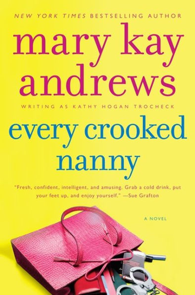 Every Crooked Nanny (Callahan Garrity Series #1)