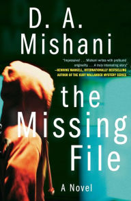 Title: The Missing File (Avraham Avraham Series #1), Author: D. A. Mishani