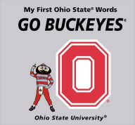 Title: My First Ohio State Words Go Buckeyes, Author: Connie McNamara