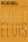 Velvet Elvis: Repainting the Christian Faith