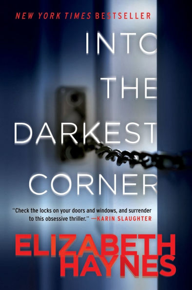 Into the Darkest Corner: A Novel