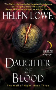 Title: Daughter of Blood, Author: Helen Lowe