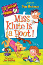 Miss Klute Is a Hoot! (My Weirder School Series #11)