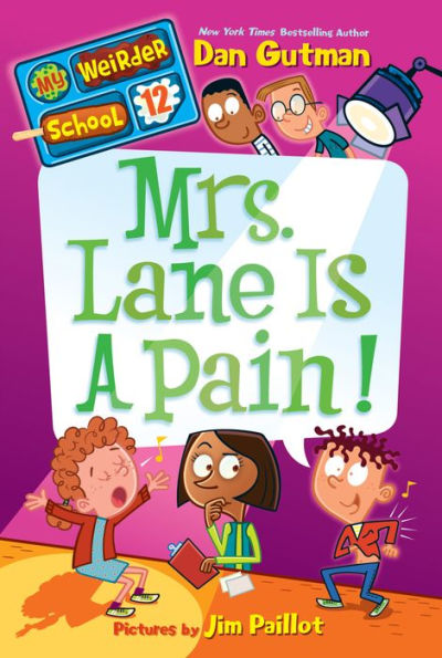Mrs. Lane Is a Pain! (My Weirder School Series #12)