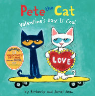 Valentine's Day Is Cool (Pete the Cat Series)