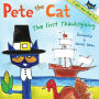 The First Thanksgiving (Pete the Cat Series)