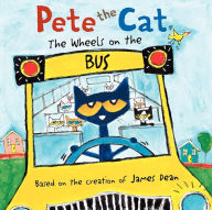 Title: The Wheels on the Bus (Pete the Cat Series), Author: James Dean