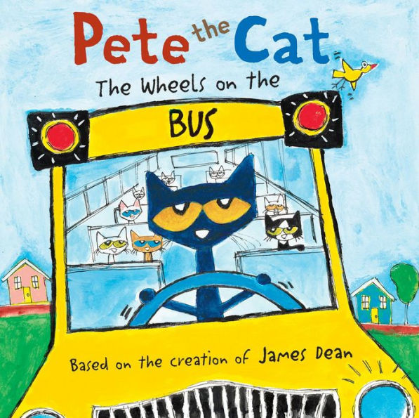 The Wheels on the Bus (Pete the Cat Series)