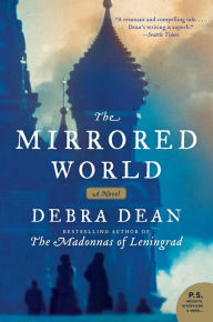 Title: The Mirrored World, Author: Debra Dean