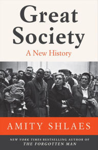 Title: Great Society: A New History, Author: Amity Shlaes