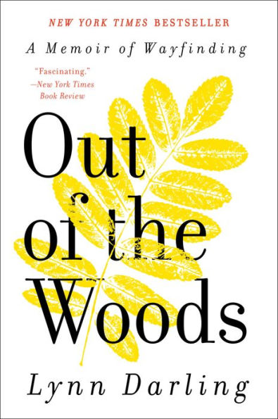 Out of the Woods: A Memoir of Wayfinding