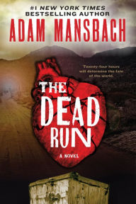 Easy english book free download The Dead Run: A Novel by Adam Mansbach 9780062199676