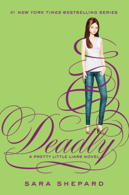 Deadly (Pretty Little Liars Series #14) by Sara Shepard, Hardcover ...