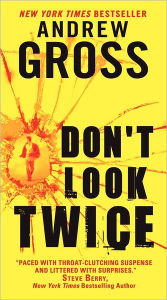 Title: Don't Look Twice, Author: Andrew Gross