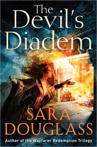 Title: The Devil's Diadem, Author: Sara Douglass