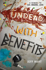 Title: Undead with Benefits, Author: Jeff Hart