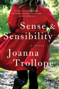 Title: Sense & Sensibility: A Novel, Author: Joanna Trollope