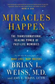 Ebooks download for ipad Miracles Happen: The Transformational Healing Power of Past-Life Memories 9780062201232 English version PDB