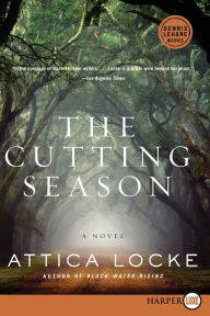 Title: The Cutting Season, Author: Attica Locke