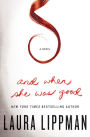 And When She Was Good: A Novel