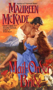 Title: Mail-Order Bride, Author: Maureen McKade
