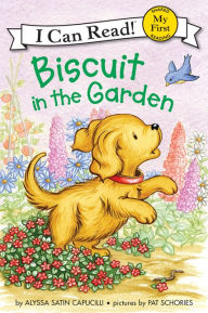 Title: Biscuit in the Garden, Author: Alyssa Satin Capucilli
