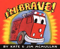 Title: I'm Brave!, Author: Kate McMullan