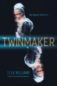 Title: Twinmaker, Author: Sean Williams