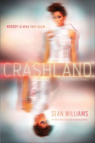 Title: Crashland, Author: Sean Williams
