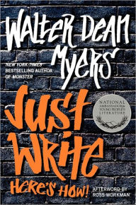 Title: Just Write: Here's How!, Author: Walter Dean Myers