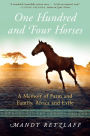 One Hundred and Four Horses: A Memoir of Farm and Family, Africa and Exile