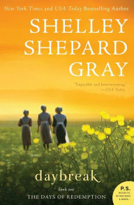 Title: Daybreak: The Days of Redemption Series, Book One, Author: Shelley Shepard Gray