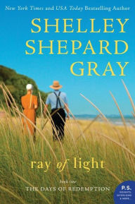 Title: Ray of Light (Days of Redemption Series #2), Author: Shelley Shepard Gray