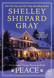 Title: Peace: A Crittenden County Christmas Novel, Author: Shelley Shepard Gray