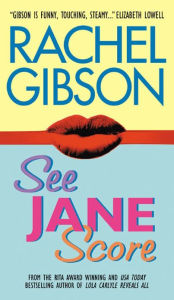 Title: See Jane Score (Chinooks Hockey Team Series #2), Author: Rachel Gibson