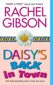 Title: Daisy's Back in Town, Author: Rachel Gibson