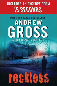 Title: Reckless With a Bonus Excerpt: A Novel, Author: Andrew Gross