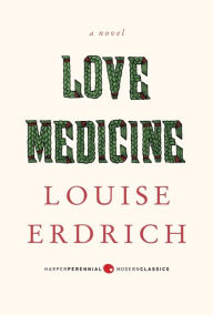 Title: Love Medicine( Deluxe Modern Classic), Author: Louise Erdrich