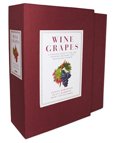 Wine Grapes: A Complete Guide to 1,368 Vine Varieties, Including Their Origins and Flavours