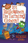 Alternative view 1 of It's Halloween, I'm Turning Green! (My Weird School Special Series)