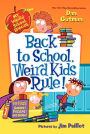 Back to School, Weird Kids Rule! (My Weird School Special Series)