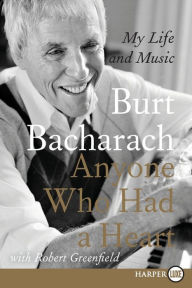 Title: Anyone Who Had a Heart LP: My Life and Music, Author: Burt Bacharach