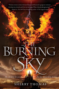 Title: The Burning Sky (Elemental Trilogy #1), Author: Sherry Thomas