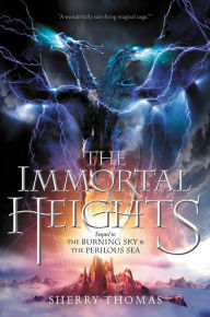 Title: The Immortal Heights, Author: Sherry Thomas