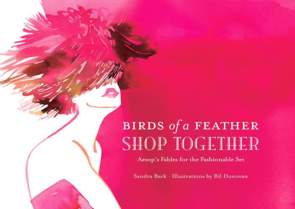 Birds of a Feather Shop Together: Aesop's Fables for the Fashionable Set