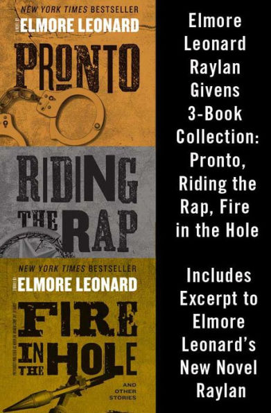 Elmore Leonard Raylan Givens 3-Book Collection: Pronto, Riding the Rap, Fire in the Hole